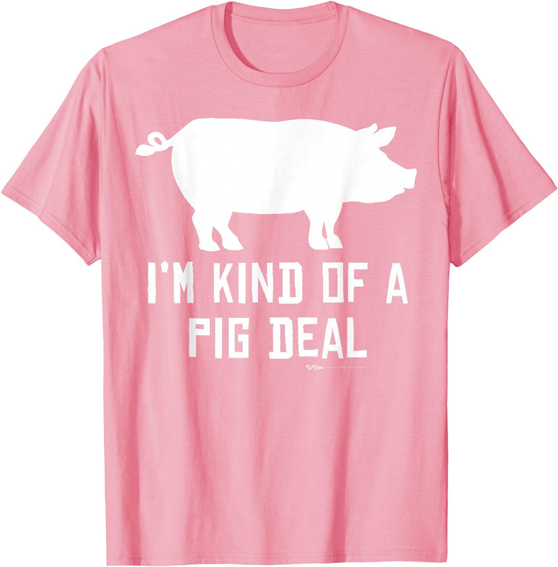 Pig Farmer Designs I'm Kind Of A Pig Deal Funny Drawing Farmer Gifts T-Shirt - Pink