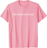 The Dapper Lion I hope those are level IV plates T-Shirt - Pink