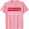 Funny Fishing Meme Gifts Funny Fishing Does Not Fish Well With Others Gift T-Shirt - Pink