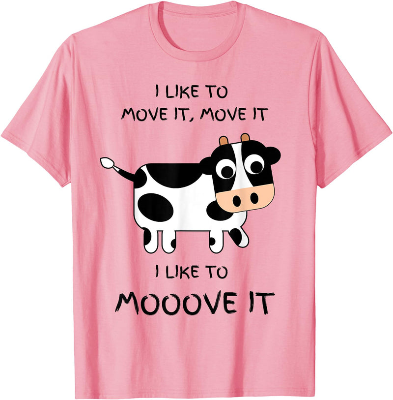 C73Design I like to move it, move it. I like to Mooove it funny cow T-Shirt - Pink