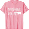 Shirtbooth: Animal Lovers Funny Cow Lover Gift: My Therapist Eats Hay Love Cows T-Shirt - Pink