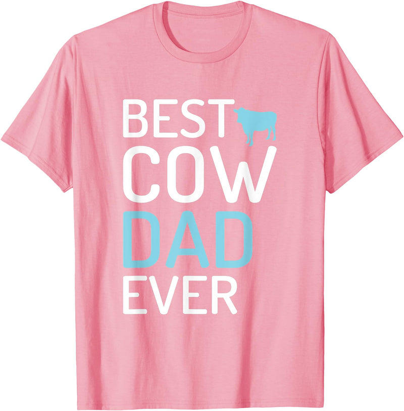 Cow Farmer Gifts Best Cow Dad Ever Cow Lover T-Shirt - Pink
