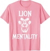 Lion Judah Shirts Animal Tees Lion Mentality Animal T-Shirt King Tees T-Shirt - Pink