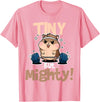 Weightlifting Hamster Tiny but Mighty! T-Shirt - Pink