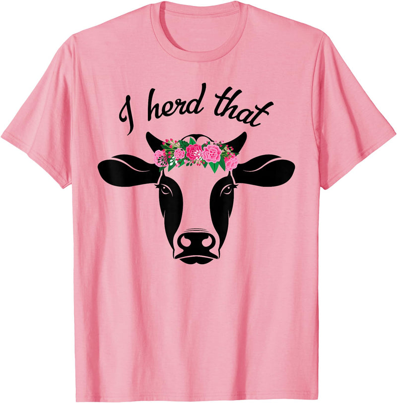 I Herd That Hanging with My Heifers Tshirt Co. I Herd That Shirt Cow Lover Gift Funny Cow T Shirt T-Shirt - Pink