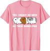 Funny Guinea Pig Lover Gifts Yes I Really Do Need All These Guinea Pigs T-Shirt - Pink