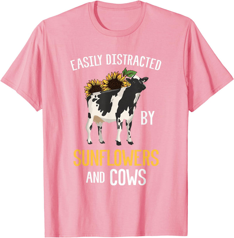 Funny Gift Idea for Sunflower and Cow Lovers Easily Distracted By Sunflowers and Cows T-Shirt - Pink