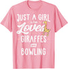 Giraffe Memme Just A Girl Who Loves Giraffes and Bowling Giraffe Gift T-Shirt - Pink