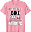 Funny Cycling Shirts and Gifts Funny Halloween Biking Quote Bike Race Biker Zombie Meme T-Shirt - Pink