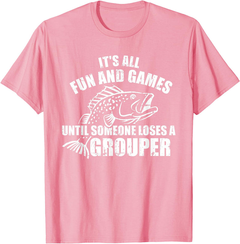 Grouper gifts Grouper Grouper Fishing Saying T-Shirt - Pink