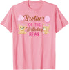 Family Birthday Bear Gifts Brother of The Birthday Girl Bear 1st Birthday Party Girl T-Shirt - Pink