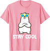 Cute Polar Bear Gifts And Tees Polar Bear Arctic - Stay Cool T-Shirt - Pink