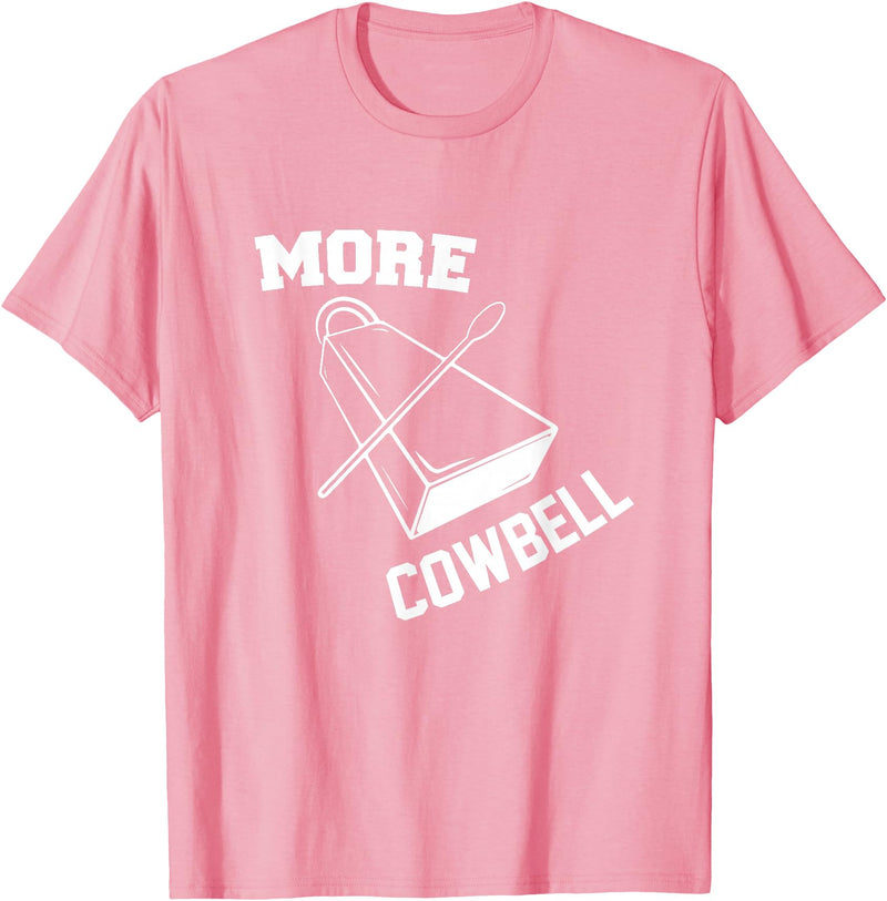 More Cowbell Git Swag More Cowbell T-Shirt - Pink