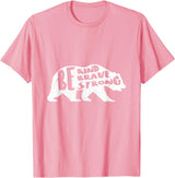 "Be Kind Brave Strong" Bear Silhouette T-Shirt