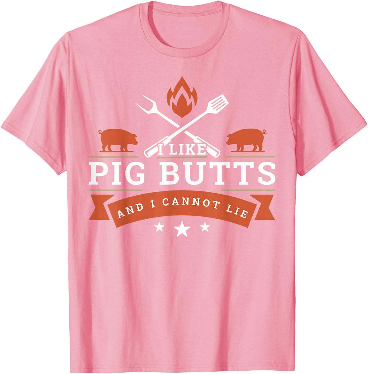 BBQ Idea Funny I Like Pig Butts And I Can Not Lie T-Shirt - Pink