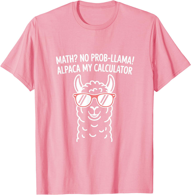 Pun Llama Animal Math Teacher Math No Prob llama Alpaca My Calculator Funny Pun Teacher T-Shirt - Pink