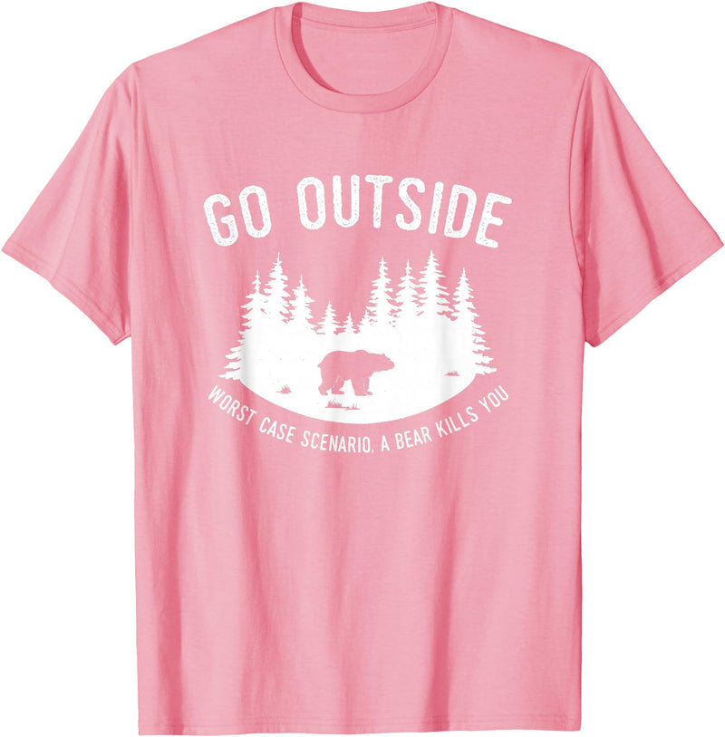 Explore Tees Go Outside Worst Case Scenario A Bear Kills You Explorer Tee T-Shirt - Pink