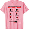 Bearmageddon How to Use BJJ Against a Bear T-Shirt - Pink