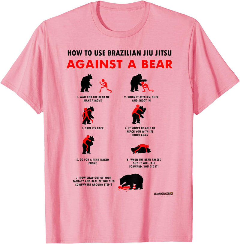 Bearmageddon How to Use BJJ Against a Bear T-Shirt - Pink