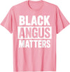 Black Angus Gift Cattle Farm Accessories & Stuff Best Black Angus Art for Men Women Beef Cattle Rancher T-Shirt - Pink