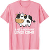 Funny Cow Lover Gifts Just a Boy Who Loves Cows T-Shirt - Pink