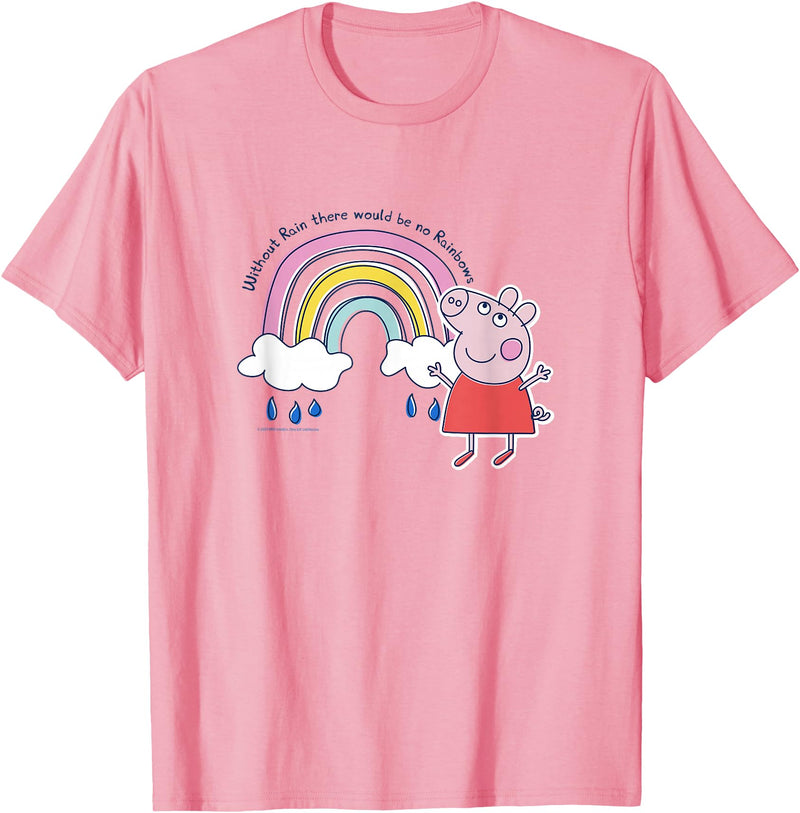 Peppa Pig Without Rain There Would Be No Rainbows Cute Shot T-Shirt - Pink