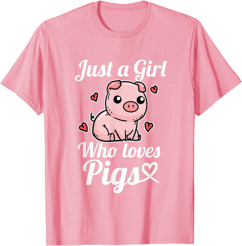 Süßes Baby Schwein Geschenk für Mädchen und Frauen Just A Girl Who Loves Pigs Funny Pig Costume T-Shirt - Pink