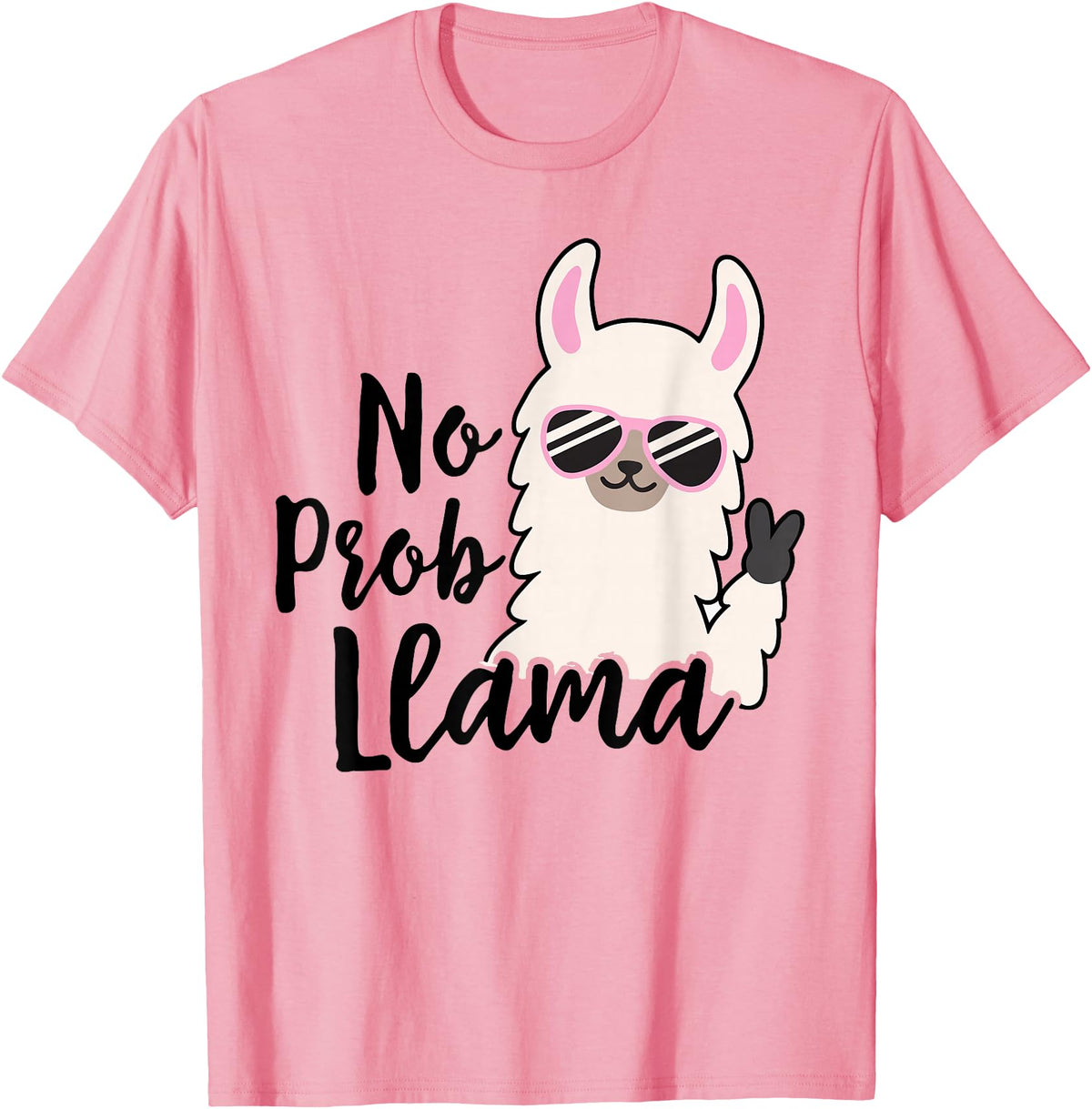 No Prob Llama Drama NO PROB-LLAMA! Funny Llama Alpaca T-Shirt - Pink