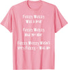 Speech Therapist Gifts - Tongue Twisters! Fuzzy Wuzzy Was a Bear... Best Tongue Twister Gift T-Shirt - Pink