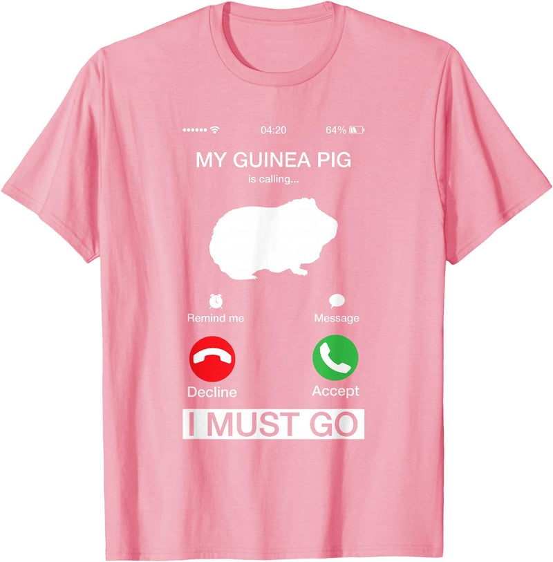 Pet Is Calling I Must Go Tees My Guinea Pig is Calling and I Must Go Phone Screen Pun Tee T-Shirt - Pink