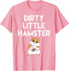 Dirty Little Hamster Cute Hamster Picture T-Shirt - Pink