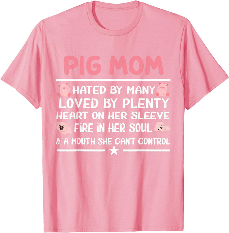 Funny Pig Farm Piggy Farmer Farming Gifts DAIMMER Pig Mom Hated By Many Loved By Plenty Heart On Her Sleeve T-Shirt - Pink