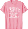 Your Mother was A Hamster and Your Father Hamster Lover T-Shirt - Pink