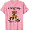 Teddy Bears, Cute Teddy Bear Lover Gifts Adorable Teddy Bear Love Books and Teddy Bear Reading T-Shirt - Pink