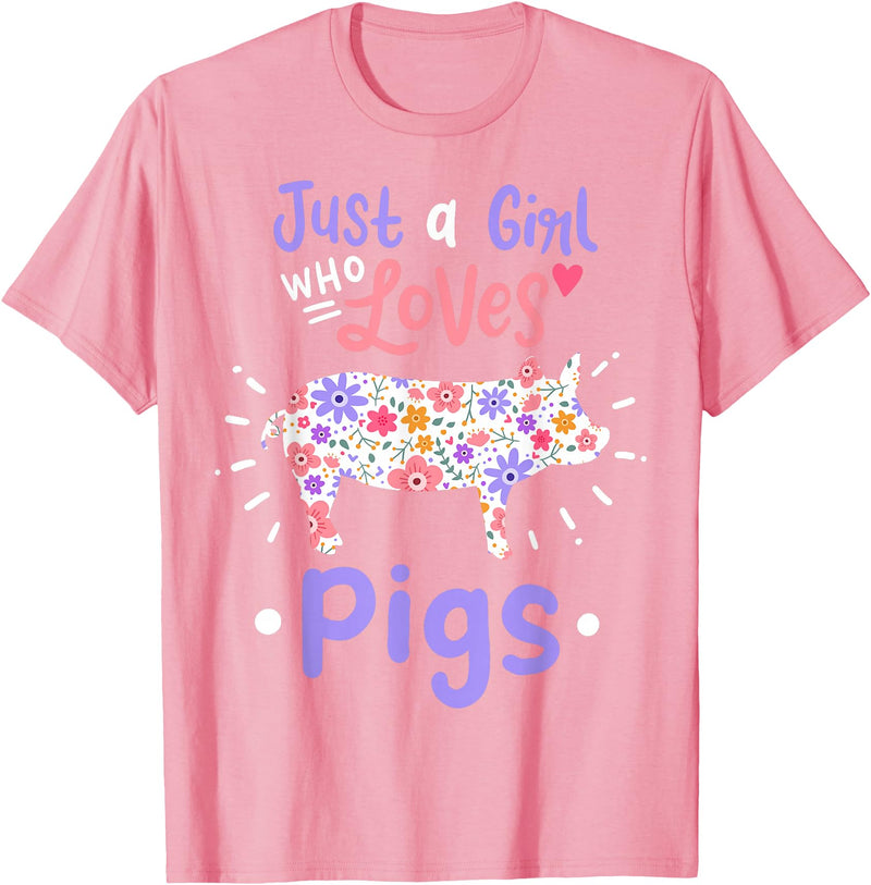 Pig Just A Girl Who Loves Pigs Gift for Pig Lovers T-Shirt - Pink