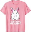 I Just Love My Bunny Cute Bunny Rabbit Pet T-Shirt in Pink