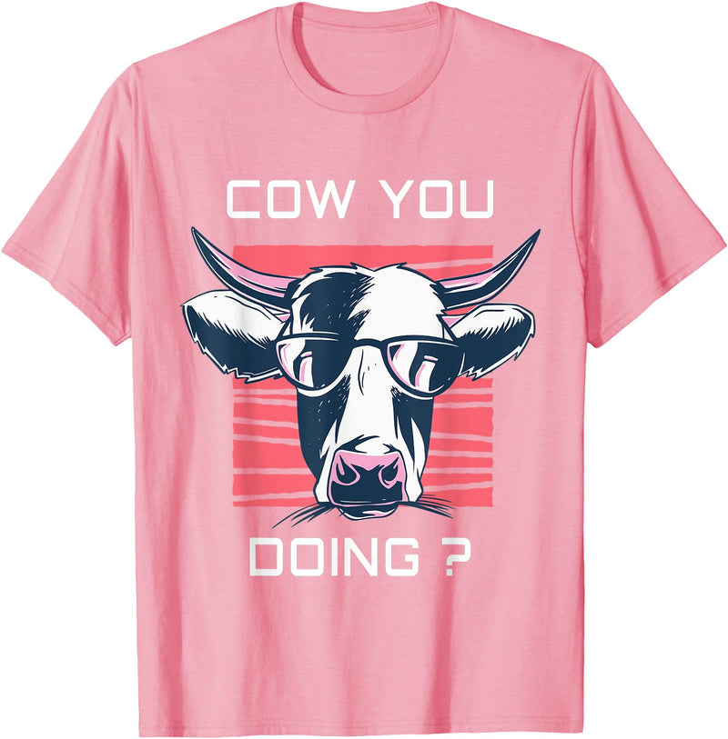 Funny Cow Shirts for Men Women Kids Funny Cow You Doing - Farm Cow Lover Gift T-Shirt - Pink