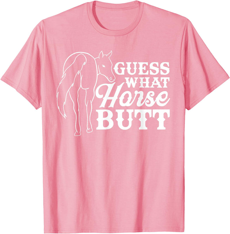 funny horse riding gifts for girls and boys Guess what ? horse butt - funny horse riding, equestrian T-Shirt - Pink