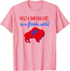Buffalo Transplant Shirts For All Just A Buffalo Girl in A Florida World T-Shirt - Pink