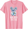 Koalafied Doctor Apparel Koalafied Doctor Koala Bear Animal Lover Nurse T-Shirt - Pink