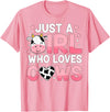 Funny Farm Cow Lover Cute Cow Animal Just a Girl Who Loves Cows T-Shirt - Pink