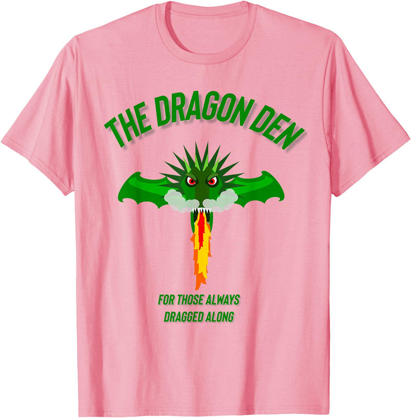 Cirillo and Son The dragon den younger sibling parents scouts T-Shirt - Pink
