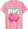 Take Saving Seriously Feed The Pig Piggy Bank T-Shirt - Pink