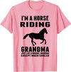 Horse Riding Grandma Tees I'M A Horse Riding Grandma Just Like a Normal Grandma T-Shirt - Pink