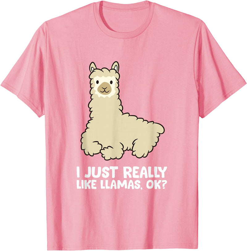 Llama Gifts For Llama Lovers Llama Lover I Just Really Like Llamas, OK Funny Llama T-Shirt - Pink