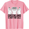 Greenland is not for sale Merch Greenland is not for Sale Polar Bear Greenland Denmark T-Shirt - Pink