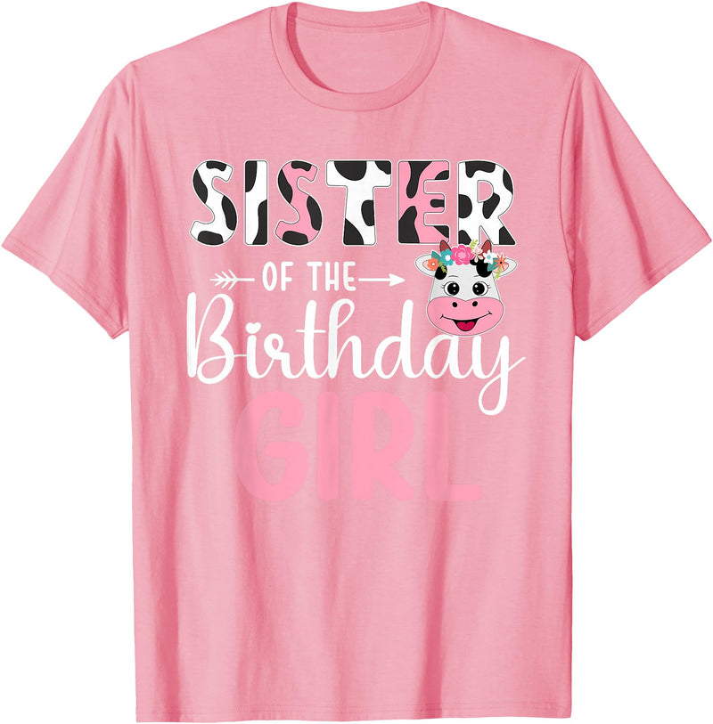Cow Birthday Shirt For Family Men Women Cow Lover Sister Of The Birthday Girl Farm Cow 1 St Birthday Girl T-Shirt - Pink