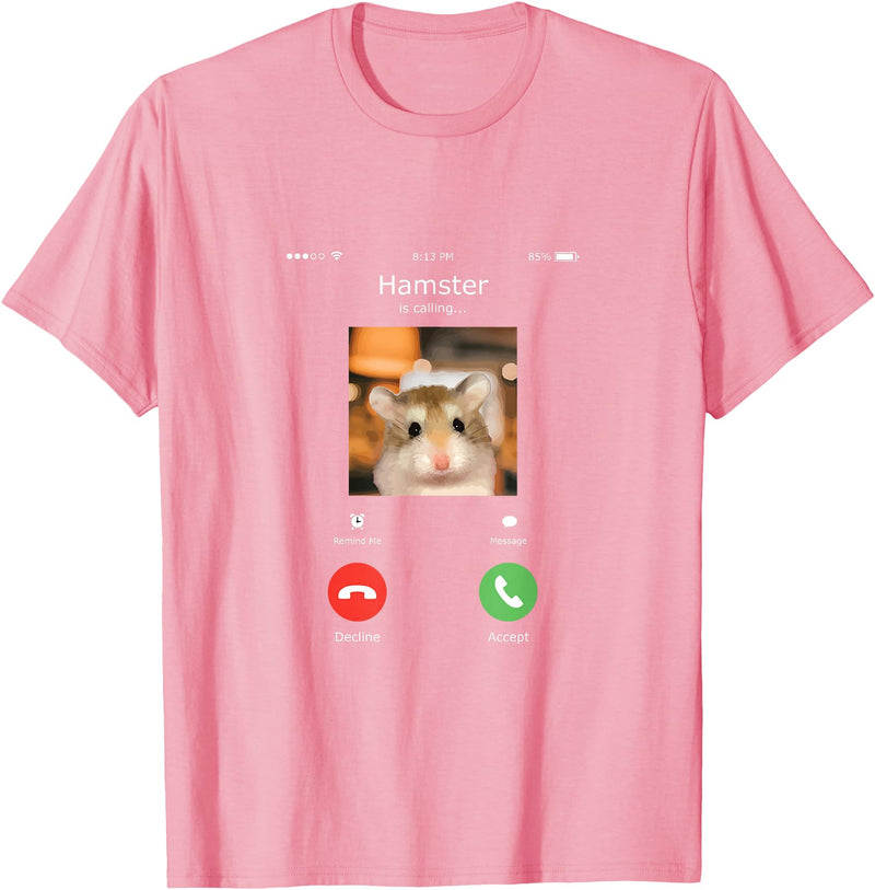 Hamster Calls Funny Phone for Hamster Owners, Animal Lovers T-Shirt - Pink