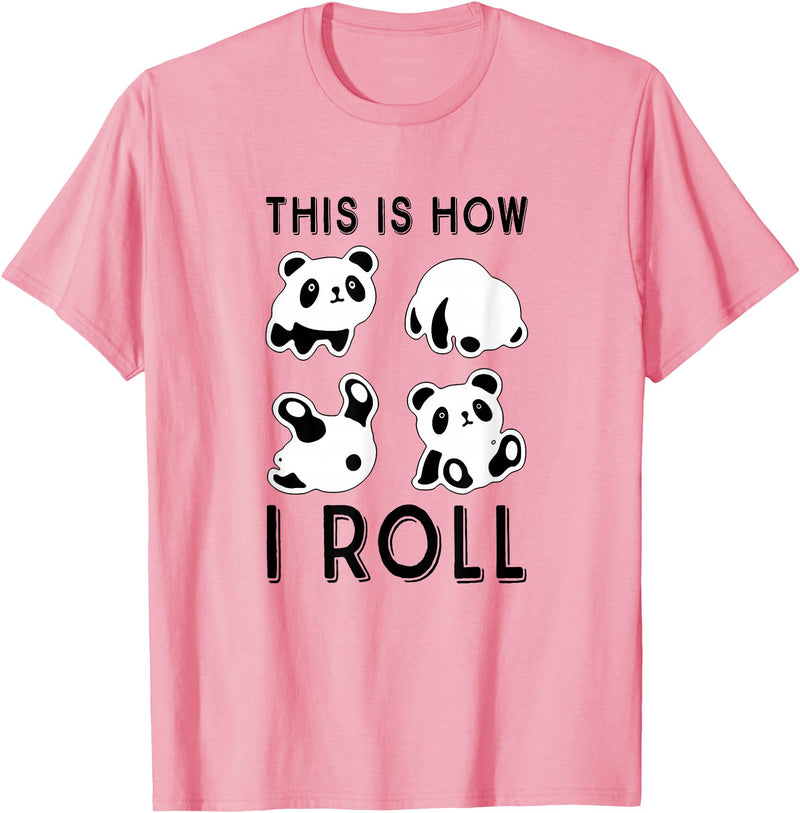 Funny Panda This Is How I Roll Cute Panda Cute Little Bear Panda, This Is How I Roll T-Shirt - Pink