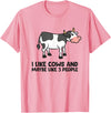 Funny Cow Lover Gifts I Like Cows And Maybe Like 3 People Funny Cows T-Shirt - Pink